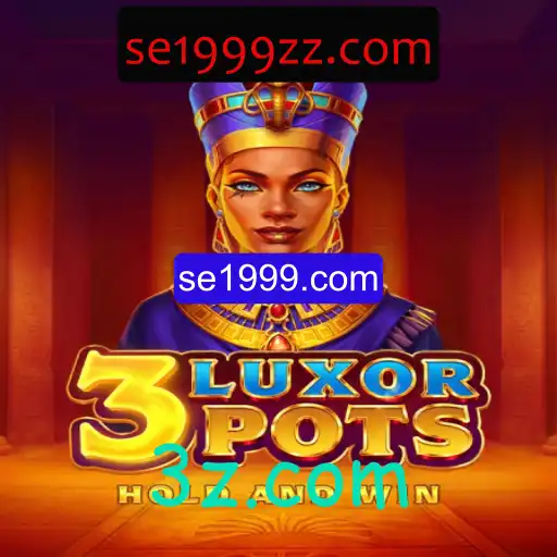 Descubra o Mundo de 3LuxorPots: Um Novo Horizonte em Jogos de Estratégia